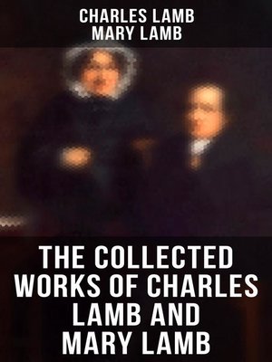 cover image of The Collected Works of Charles Lamb and Mary Lamb